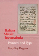 Italian Music Incunabula: Printers and Type