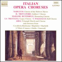 Italian Opera Choruses - Brugensis Capella (choir, chorus); Budapest Chorus (choir, chorus); Hungarian State Opera Chorus (choir, chorus);...