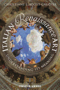 Italian Renaissance Art: Understanding Its Meaning