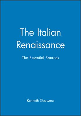 Italian Renaissance - Gouwens, Kenneth (Editor)