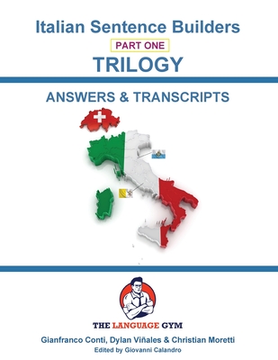 Italian Trilogy 1 Answer Booklet and Transcriptions: Beginner to Pre Interm. - Vi�ales, Dylan, and Conti, Gianfranco, Dr.