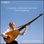 Italian Virtuosi of the Chitarrone