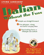 Italian Without the Fuss - Living Language (Creator)