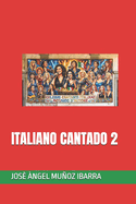 Italiano Cantado 2