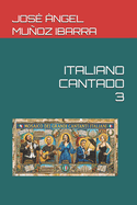 Italiano Cantado 3