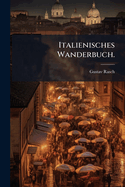 Italienisches Wanderbuch.
