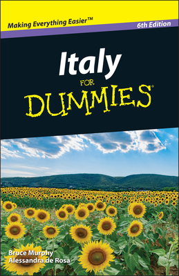 Italy For Dummies - Murphy, Bruce, and de Rosa, Alessandra