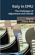 Italy in EMU: The Challenges of Adjustment and Growth