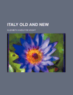 Italy Old and New