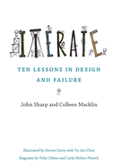 Iterate: Ten Lessons in Design and Failure