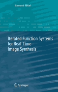Iterated Function Systems for Real-Time Image Synthesis