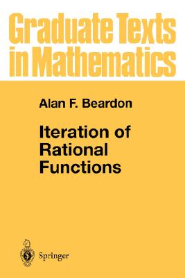 Iteration of Rational Functions: Complex Analytic Dynamical Systems - Beardon, Alan F