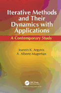 Iterative Methods and Their Dynamics with Applications: A Contemporary Study