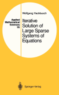 Iterative Solution of Large Sparse Systems of Equations