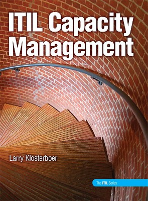ITIL Capacity Management - Klosterboer, Larry
