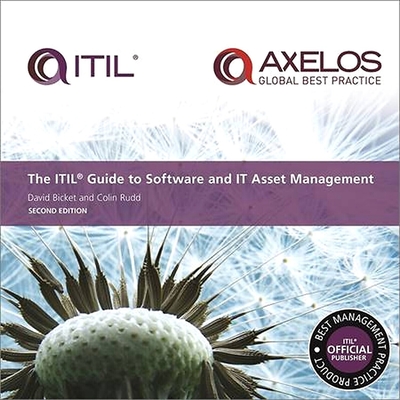 ITIL Guide to Software and IT Asset Management - Second Edition - Bicket, David, and Stationery Office, and Rudd, Colin