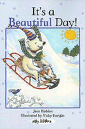 It's a Beautiful Day!