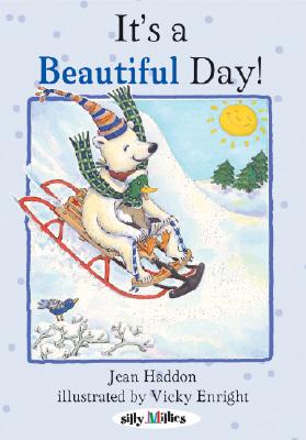 It's a Beautiful Day! - Haddon, Jean