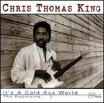 It's a Cold Ass World: The Beginning