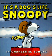 It's a Dog's Life, Snoopy