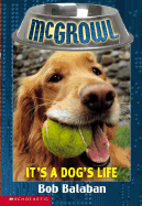 It's a Dog's Life