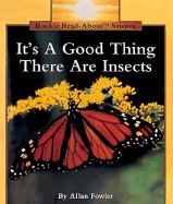 It's a Good Thing There Are Insects