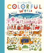 It's a Great, Big Colorful World