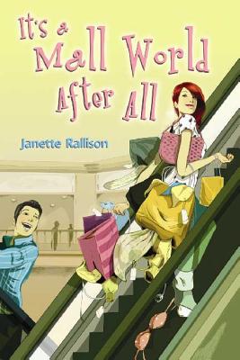 It's a Mall World After All - Rallison, Janette