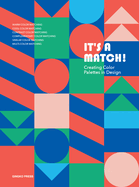 It's a Match!: Creating Color Palettes in Design