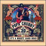 Its a Mighty Hard Road