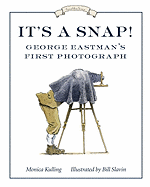 It's a Snap!: George Eastman's First Photo