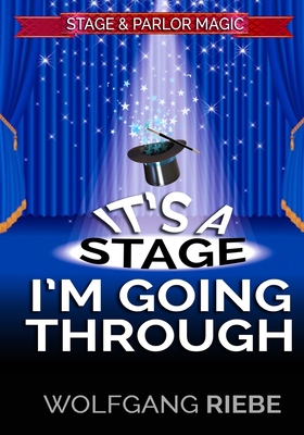 It's A Stage I'm Going Through - Riebe, Wolfgang