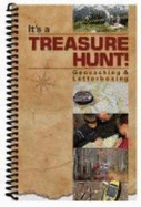 It's a Treasure Hunt! Geocaching & Letterboxing
