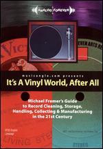 It's a Vinyl World After All
