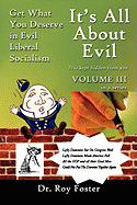 It's All about Evil: Get What You Deserve in Evil Liberal Socialism