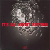 It's All About Rhythm - Nordic Chamber Ensemble