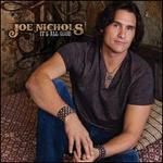 It's All Good - Joe Nichols