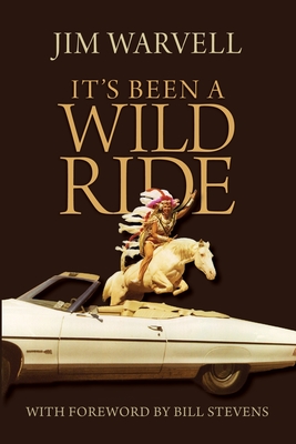 It's Been a Wild Ride - Warvell, Jim