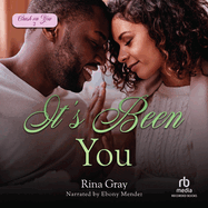 It's Been You