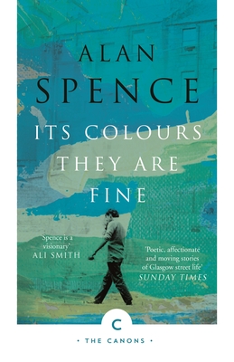 Its Colours They Are Fine - Spence, Alan