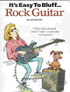 It's Easy to Bluff Rock Guitar