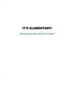 It's Elementary!: Elementary Grades Task Force Report