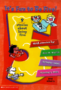 It's Fun to Be Five