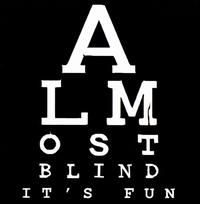 It's Fun - Almost Blind