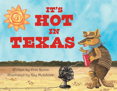 It's Hot in Texas