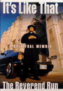 It's Like That - Reverend Run, and Simmons, Joseph, and Run, Joseph Simmons, Reverend