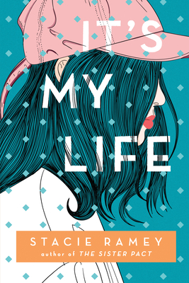 It's My Life - Ramey, Stacie