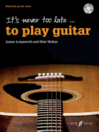 It's Never Too Late to Play Guitar