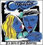It's None of Your Business