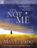 It's Not about Me: Life Priorities Program Guidebook